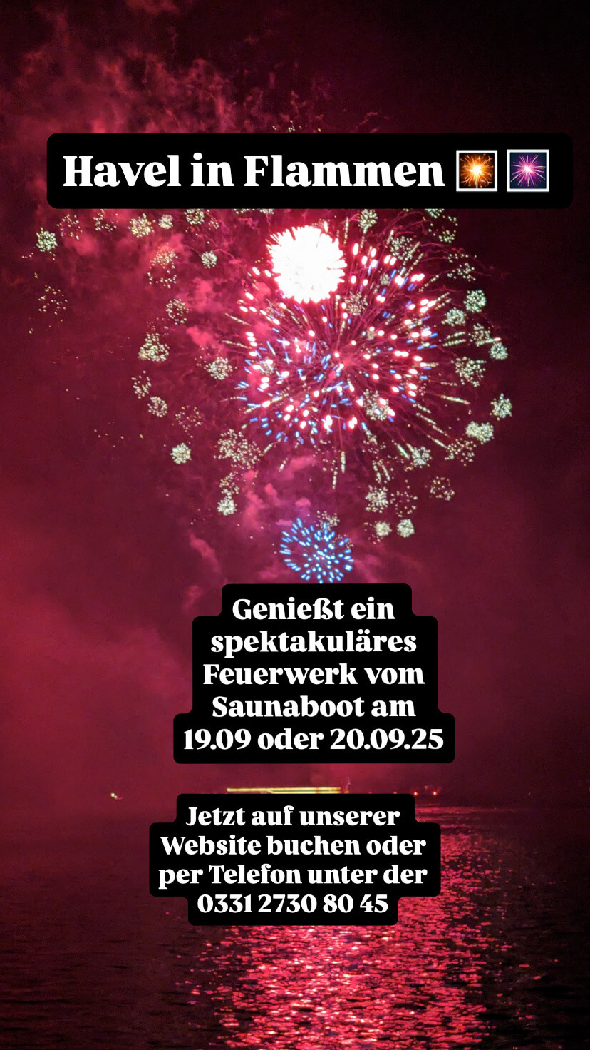 Feuerwerk vom Saunafloß Potsdam aus: Havel in Flammen 2025